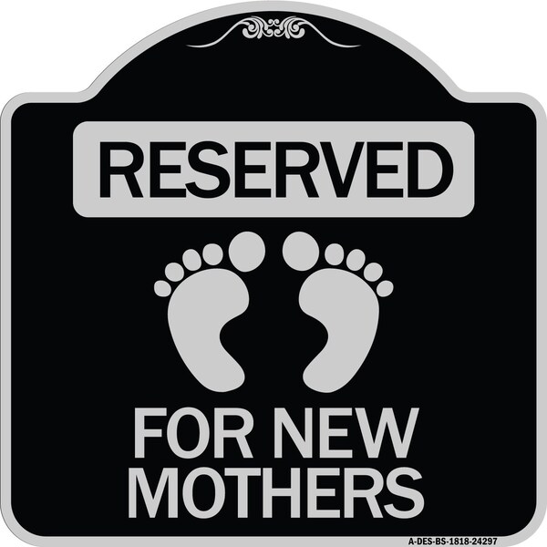 Blue Reserved Parking for New Mothers Heavy-Gauge Aluminum Sign, 18" x 18", BS-1818-24297